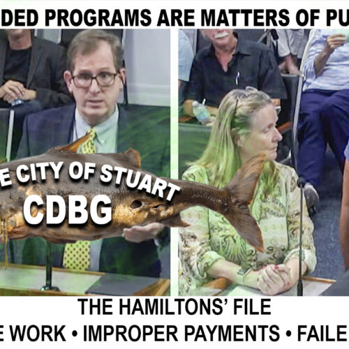 The City of Stuart Small Cities CDBG – Failed Oversight, Destructive work, Improper Payment
